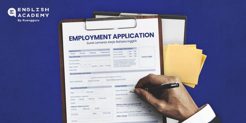 Bahasa Inggris Kelas XII : Job Application (Surat Lamaran Kerja & CV)