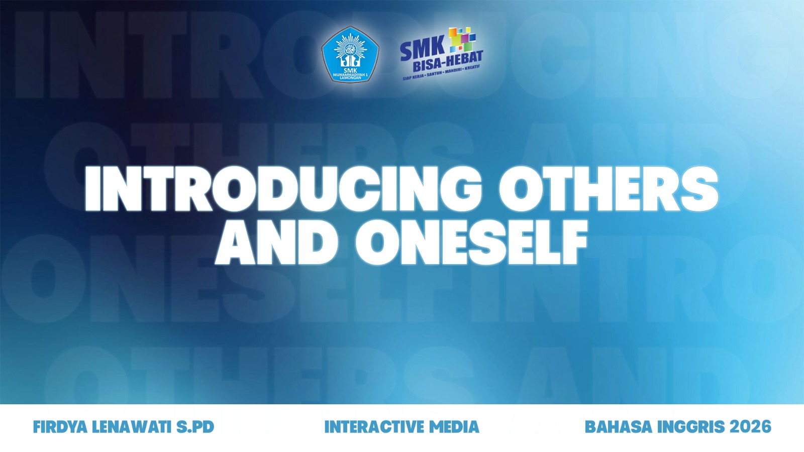 Bahasa Inggris (Introducing others and oneself)